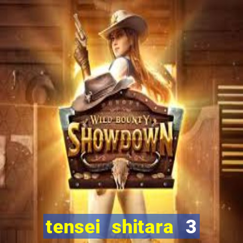 tensei shitara 3 temporada dublado